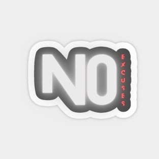 No Excuses Sticker